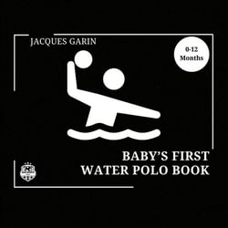 Baby's First Water Polo Book|Garin