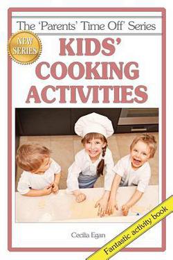 Kids' Cooking Activities|Cecilia Egan