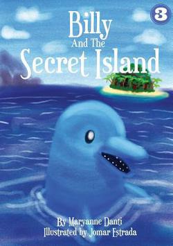 Billy And The Secret Island|Maryanne Danti