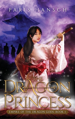 The Dragon Princess|Paris Hansch