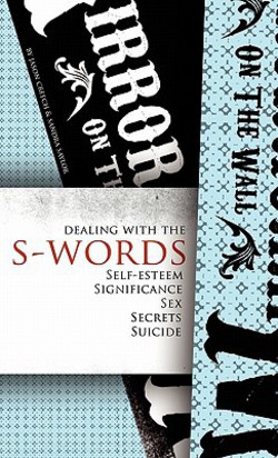Dealing with the S-Words|Jason Creech