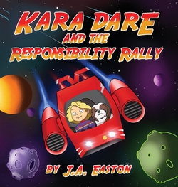 Kara Dare and the Responsibility Rally|J. a. Easton