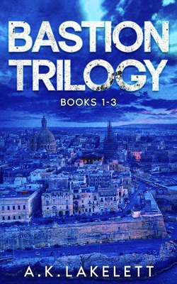 Bastion Trilogy|A. K. Lakelett