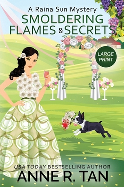 Smoldering Flames and Secrets|Anne R. Tan