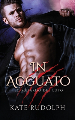 In Agguato|Kate Rudolph