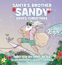 Santa's Brother Sandy Saves Christmas|Mike Reiss