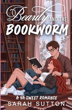Beauty and the Bookworm|Sarah Sutton