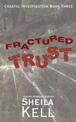 Fractured Trust|Sheila Kell