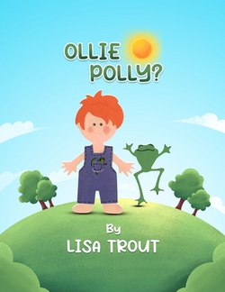 Ollie Polly?|Lisa Trout