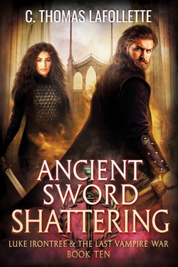 Ancient Sword Shattering|C. Thomas LaFollette