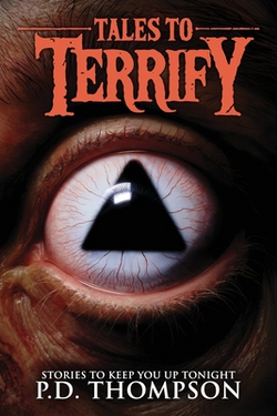 Tales to Terrify|P. D. Thompson
