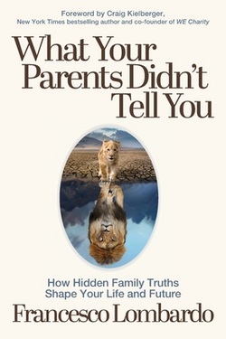 What Your Parents Didn't Tell You|Francesco Lombardo