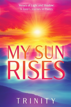 My Sun Rises Versus of Light and Shadow|Trinity