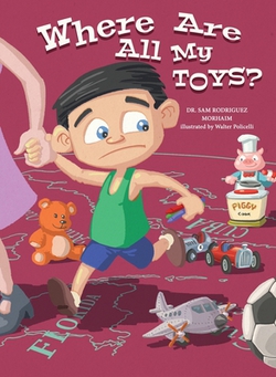 Where Are All My Toys?|Sam Rodriguez Morhaim