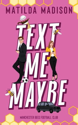 Text Me Maybe|Matilda Madison