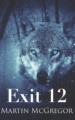 Exit 12|Martin McGregor