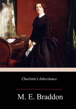 Charlotte's Inheritance|M. E. Braddon