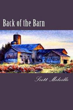 Back of the Barn|Scott Melville