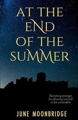 At the End of the Summer|June Moonbridge