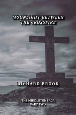 Moonlight Between The Crossfire|Richard Brook