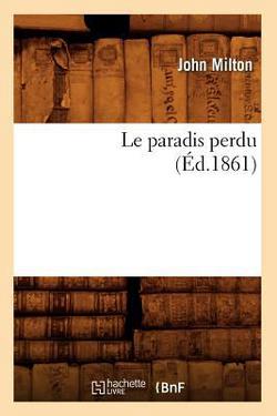 Le Paradis Perdu (Éd.1861)|John Milton