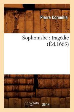 Sophonisbe|Pierre Corneille