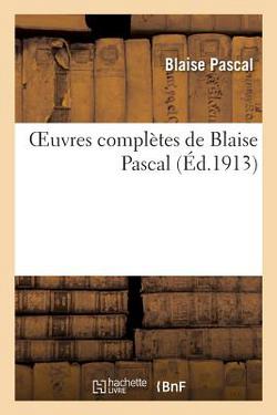 Oeuvres Complètes de Blaise Pascal|Blaise Pascal