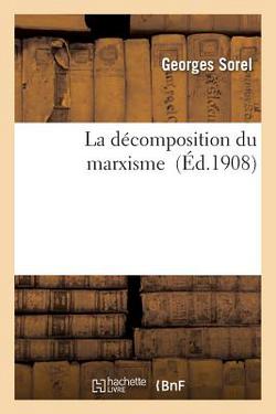 La Décomposition Du Marxisme|Georges Sorel