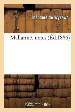 Mallarmé, Notes|Théodore de Wyzewa
