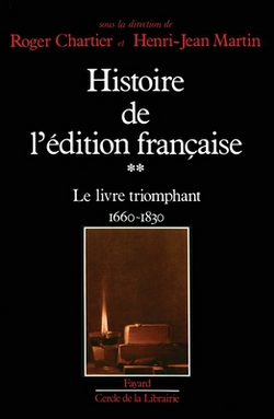Histoire de l'édition française|Chartier-R+martin-H J.