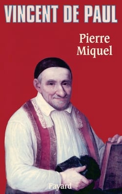 Vincent de Paul|Pierre Miquel