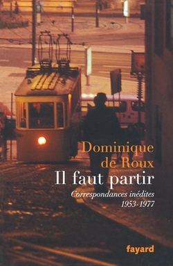 Il Faut Partir|Dominique De Roux