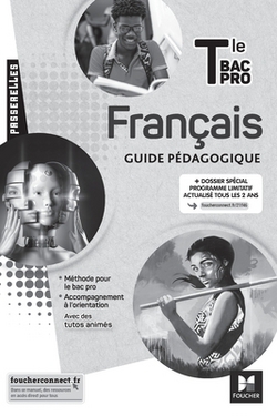 Passerelles - FRANCAIS - Tle Bac Pro - Éd. 2021 - Guide pédagogique|Michèle Sendre-Haïdar