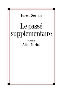 Le Passé supplémentaire|Pascal Sevran