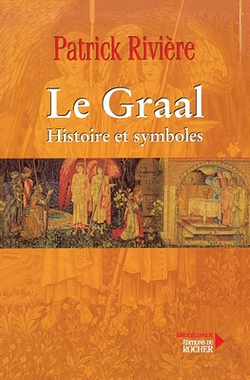 Le Graal|Patrick Rivière