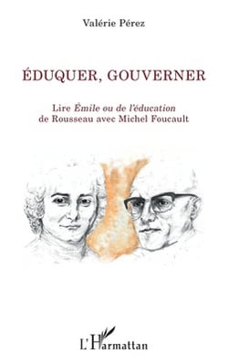 Éduquer, gouverner|Perez Valerie