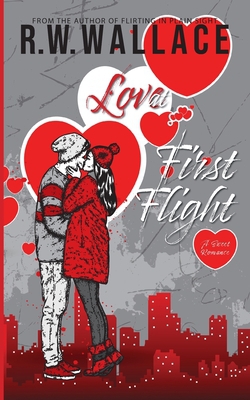 Love at First Flight|R. W. Wallace