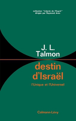 Destin d'Israël|Jacob-Laid Talmon