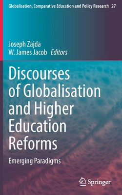 Discourses of Globalisation and Higher Education Reforms|Joseph Zajda