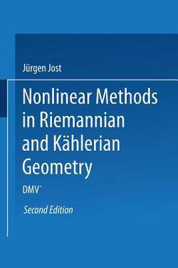 Nonlinear Methods in Riemannian and Kählerian Geometry|Jürgen Jost