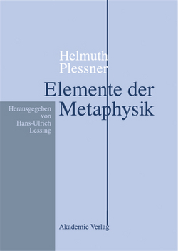 Helmuth Plessner, Elemente der Metaphysik|Hans-Ulrich Lessing