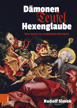 Damonen, Teufel, Hexenglaube|Rudolf Simek
