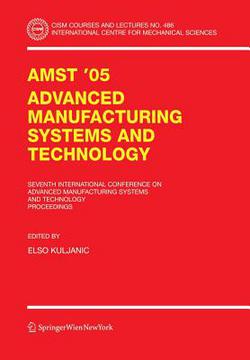 Amst'05 Advanced Manufacturing Systems and Technology|Elso Kuljanic