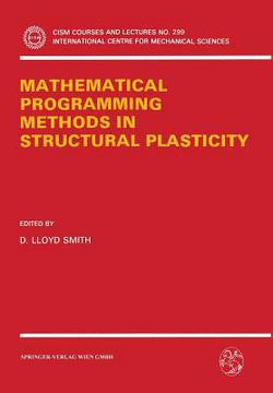 Mathematical Programming Methods in Structural Plasticity|D. Lloyd Smith