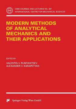 Modern Methods of Analytical Mechanics and Their Applications|Valentin V. Rumyantsev