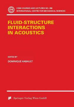 Fluid-Structure Interactions in Acoustics|Dominique Habault