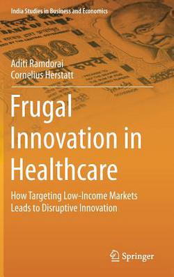 Frugal Innovation in Healthcare|Aditi Ramdorai