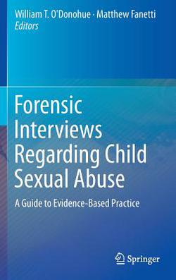 Forensic Interviews Regarding Child Sexual Abuse|William T. O'Donohue