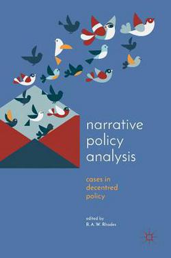 Narrative Policy Analysis|R. a. W. Rhodes