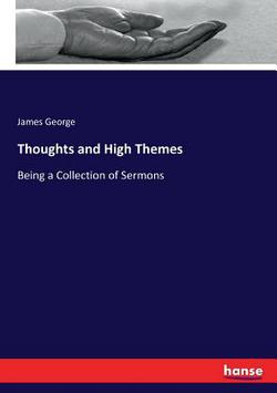 Thoughts and High Themes|James George
